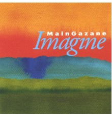 Main Gazane - Imagine