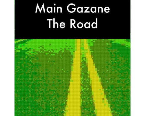 Main Gazane - The Road