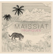 Maissiat - Tropiques