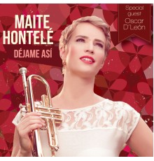 Maite Hontelé - Déjame Así