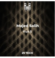 Majed Salih - Vux S