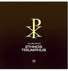 Majed Salih - Ethnos Triumphus