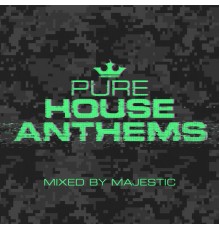 Majestic - Pure House Anthems