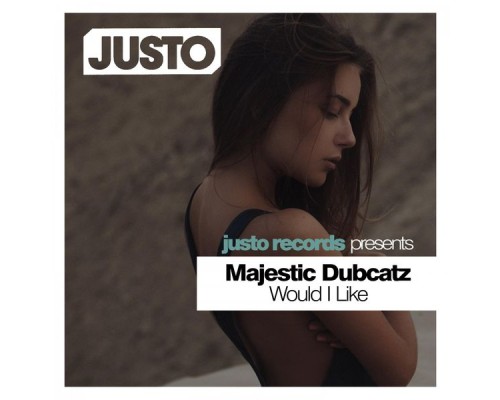 Majestic Dubcatz - Would I Like