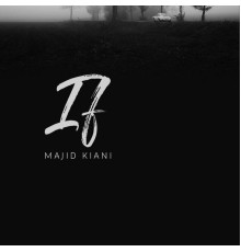 Majid Kiani - IF