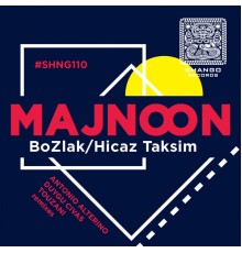 Majnoon - BoZlak/Hicaz Taksim