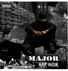 Major - Rap noir