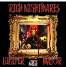 Major - Rich Nightmares