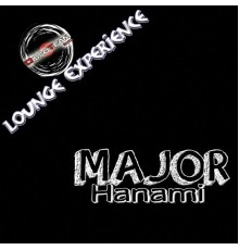 Major - Hanami (Lounge Experience)