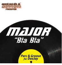 Major - Bla Bla