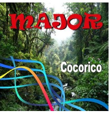 Major - Cocorico
