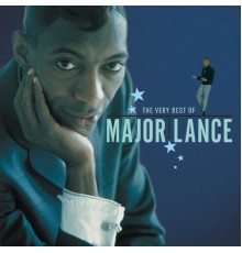 Major Lance - The Very Best Of Major Lance