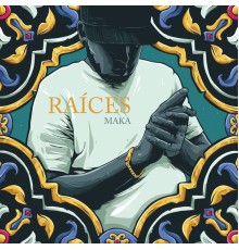 Maka - Raíces