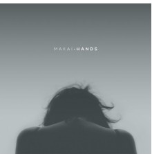 Makai - Hands