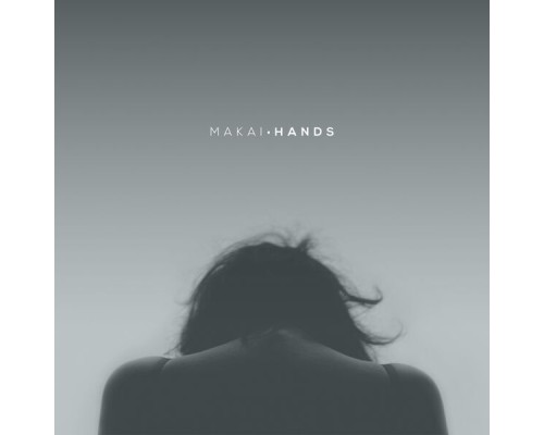 Makai - Hands