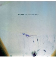 Makai - The Comfort Zone