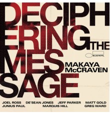 Makaya McCraven - Deciphering The Message