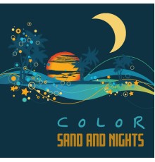Making Love Music Ensemble - Color Sand and Nights - Summer Love, Lovers Meeting, Romantic Evening, Fun on the Sand, Sand and Blue, Nice Touch, Sounds of Ocean and Sea, Holiday Adventures