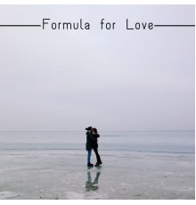 Making Love Music Ensemble - Formula for Love: Romantic Chillout Music Background for Lovers