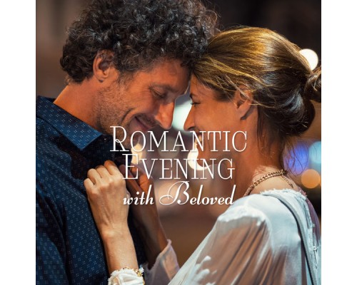 Making Love Music Ensemble - Romantic Evening with Beloved Making Love Music Ensemble - Romantic Evening with Beloved