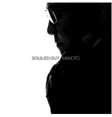 Makoto - Souled Out