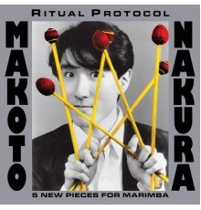 Makoto Nakura - Ritual Protocol