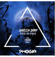 Maksim Dark - Face To Face