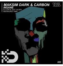 Maksim Dark & Carbon - Insane