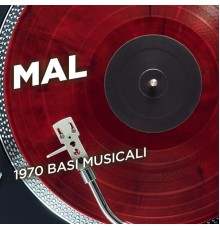 Mal - 1970 basi musicali