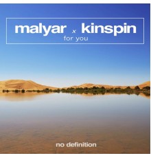 MalYar & Kinspin - For You