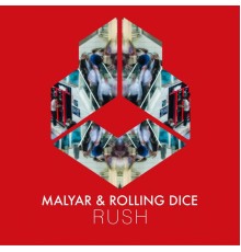 MalYar & Rolling Dice - Rush