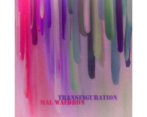 Mal Waldron - Transfiguration