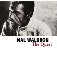 Mal Waldron - The Quest