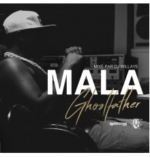 Mala - Ghostfather