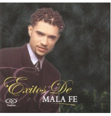 Mala Fe - Exitos De