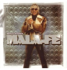 Mala Fe - Back In Town