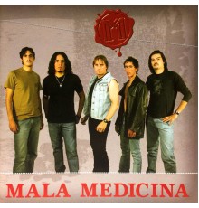 Mala Medicina - Mala Medicina