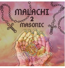 Malachi 2 - Masonic