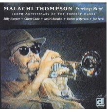 Malachi Thompson - Freebop Now!