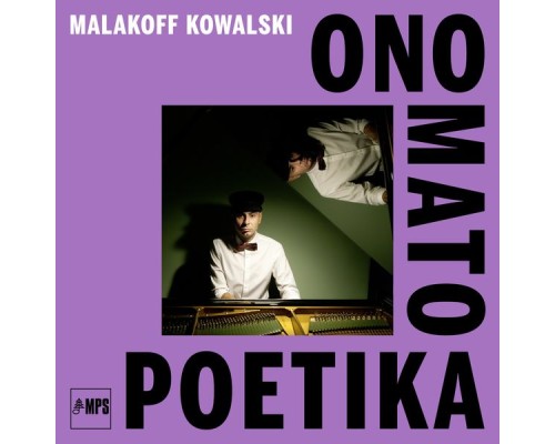 Malakoff Kowalski - Onomatopoetika