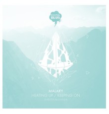 Malaky - Keeping On / Heating Up