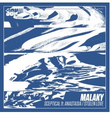 Malaky - Sceptical / Stolen Love