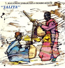 Malamini Jobarteh & Dembo Konte - Jaliya