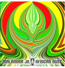 Malandra Jr. - African Dust