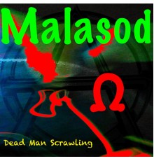 Malasod - Dead Man Scrawling