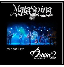 Malaspina - Concierto Orbita2 (En Directo)