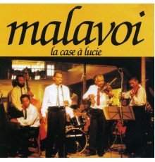 Malavoi - La case à Lucie