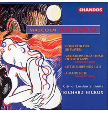 Malcolm Arnold - Œuvres pour orchestre