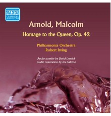 Malcolm Arnold - Arnold: Homage to the Queen (1953)