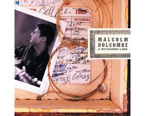 Malcolm Holcombe - A Hundred Lies